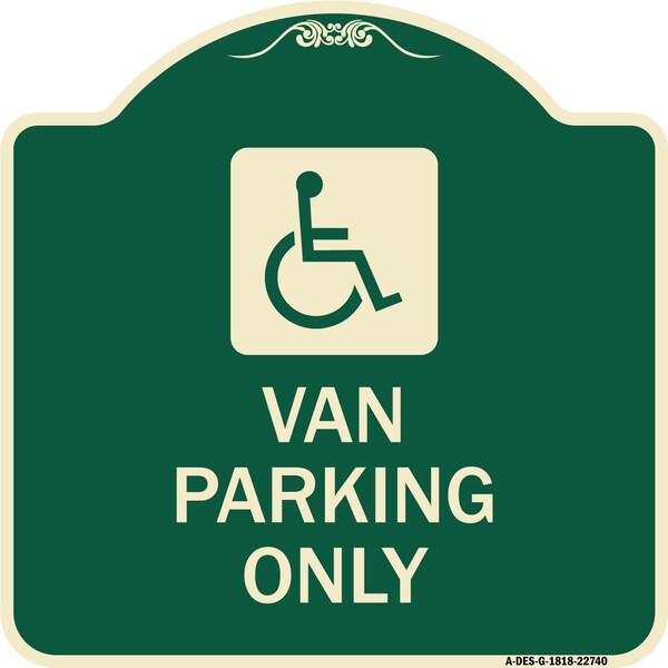 Van Parking With Handicap Symbol Heavy-Gauge Aluminum Architectural Sign, 18" x 18", G-1818-22740